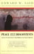 Peace And Its Discontents - Essays on Palestine in the Middle East Peace Process