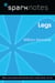 Legs (SparkNotes Literature Guide)