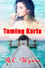 Taming Karla - The Harper Twins, #2
