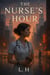 The Nurse’s Hour