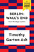 Berlin: Wall's End