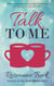 Talk to Me