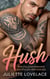 Hush: Eine College-Romanze der stillen Verführung