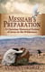 Messiah’s Preparation: A Christian Historical Fiction of Jesus in the Wilderness