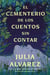 Cemetery of Untold Stories \ El cementerio de los cuentos sin contar