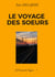 Le voyage des Soeurs - Le Couvent des Cyprès - 7 -