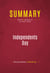Summary: Independents Day - Review and Analysis of Lou Dobbs's Book