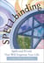 Spellbinding - Spells and Rituals That Will Empower Your Life