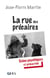 La rue des précaires - Soins psychiques et précarités
