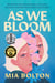 As We Bloom - Wisdom from Extraordinary Everyday Women and Gender Nonconforming People