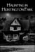 Haunting in Huntington Park