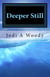 Deeper Still - Walking With God: Devotions, #2