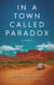 In a Town Called Paradox