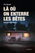 Là où on enterre les bêtes