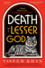 Death of a Lesser God - the warm, witty and utterly addictive cozy mystery with a brilliant female sleuth