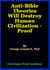 Anti-Bible Theories Will Destroy   Human Civilization - Proof