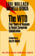 The WTO - Five Years of Reasons to Resist Corporate Globalization