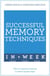 Successful Memory Techniques In A Week - How to Improve Memory In Seven Simple Steps