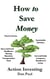 How to Save Money