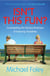 Isn't This Fun? - Investigating the Serious Business of Enjoying Ourselves