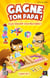 Gagne ton papa ! - Jeu de société enfant - Gigamic
