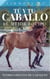 Tú y Tu Caballo, El Mejor Equipo. Entrenamiento De Caballos.