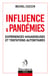 Influence & Pandémies