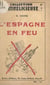 L'Espagne en feu - Rapport sur les résultats du voyage en Espagne de la délégation de l'Internationale de la libre pensée prolétarienne (ILPP), du 24 mai au 15 juin 1931