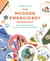 The Modern Embroidery Workshop - Over 20 stylish projects to stitch, wear and share