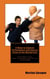 6 Ways to Improve Performance and Correct Errors in the Martial Arts - The Power Trip: How to Survive and Thrive in the Dojo, #4
