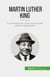 Martin Luther King - Il movimento per i diritti civili e la lotta contro la segregazione