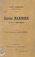Xavier Marmier - Sa vie, son œuvre. Avec un portrait gravé par Robert Fernier