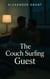 The Couch Surfing Guest - First Time Guys