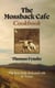 The Mossback Cafe Cookbook