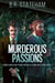 Murderous Passions - Turner Hahn And Frank Morales Crime Mysteries, #1