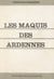 Les Maquis des Ardennes