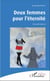Deux femmes pour l'éternité - Nouvelle édition