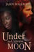 Under the Cypress Moon - Romance, #11