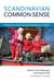 Scandinavian Common Sense - Policies to Tackle Social Inequalities in Health