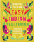 Easy Indian Vegetarian - Delicious recipes for every day