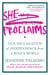 She Proclaims - Our Declaration of Independence from a Man's World