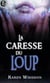 La caresse du loup