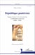République positiviste - Auguste Comte et la reconstruction du libéralisme américain (1865-1920)