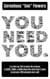 You Need You.