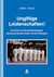 Ungiftige Leidenschaften! - Kurt Hahn und die Erlebnistherapie, die Schule Schloss Salem und der Wehrsport