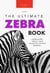 Zebras: The Ultimate Zebra Book - Animal Books for Kids, #1
