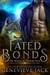 Fated Bonds - The Wolves of Fireborn Pack, #1