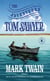 The Adventures of Tom Sawyer - A Novel