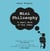 Mini Philosophy - A Small Book of Big Ideas