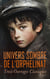 Univers Sombre de l'Orphelinat : Trois Ouvrages Classiques - Un chapitre de l'histoire des enfants trouvés, Oliver Twist, Sans famille, etc.